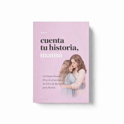CUENTAME TU HISTORIA MAMA